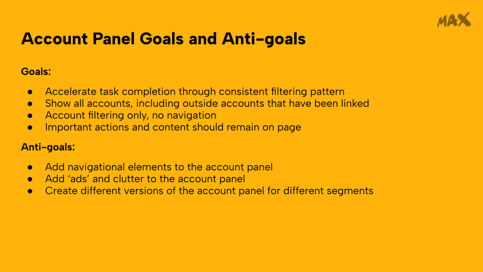 Account panel goals and anti-goals
