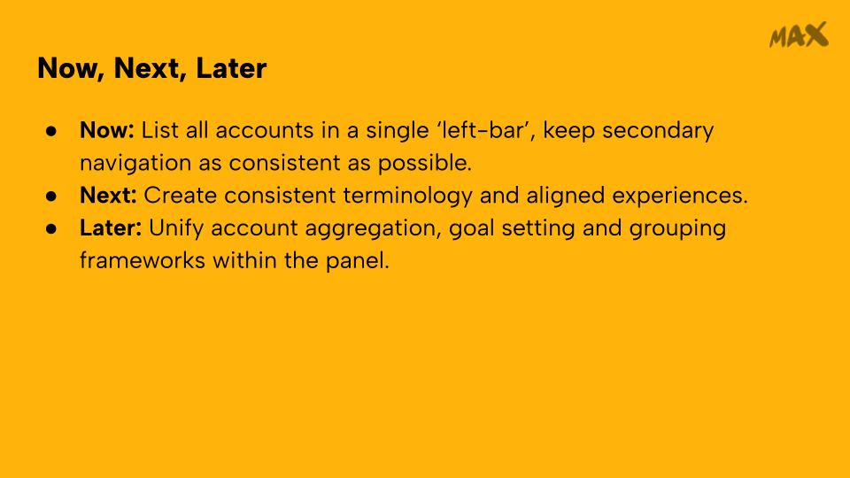 Now, Next, Later roadmap for the account panel